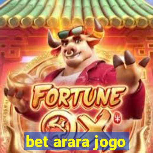 bet arara jogo